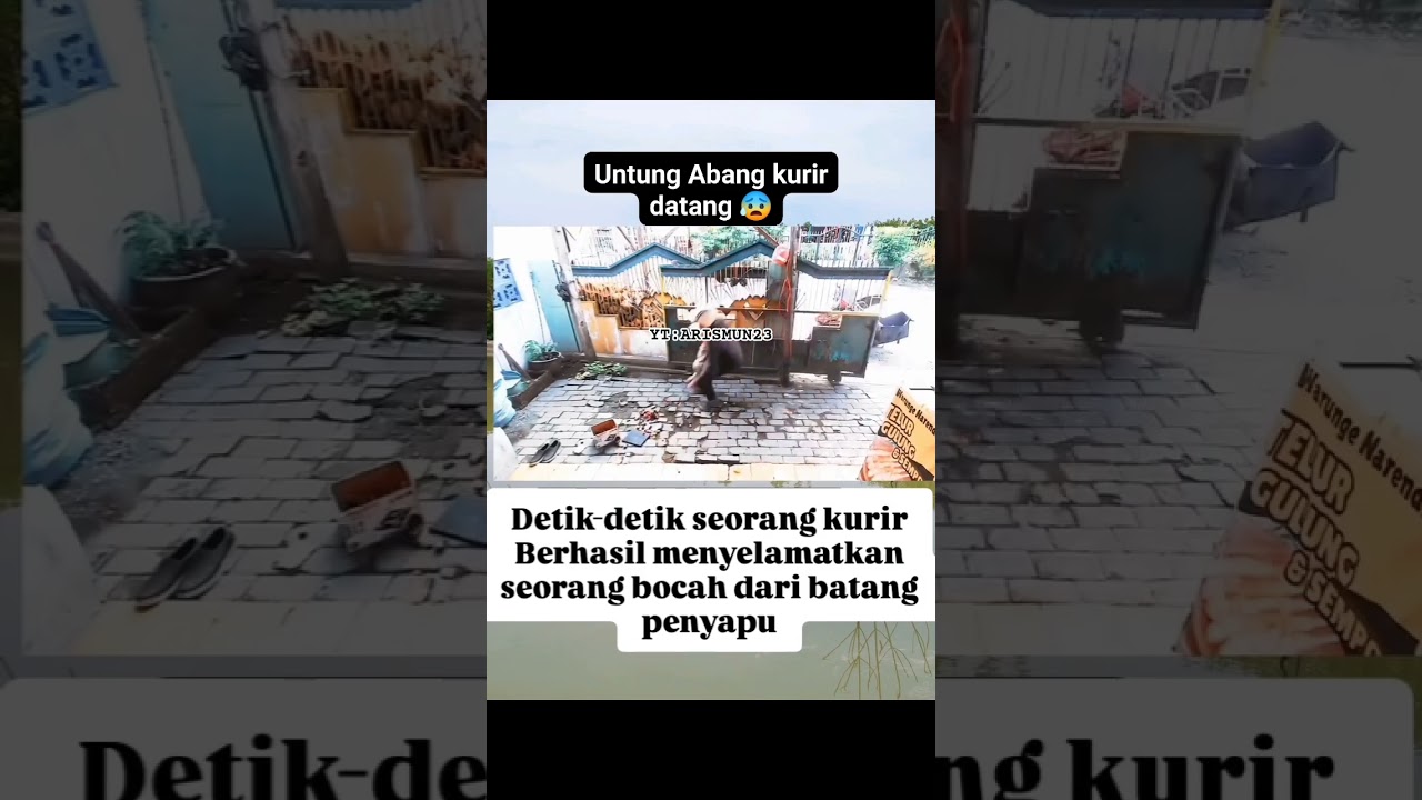 Detik-detik kurir paket menyelamatkan bocah dari batang penyapu 😰#shortvideo #fypyoutube #memes