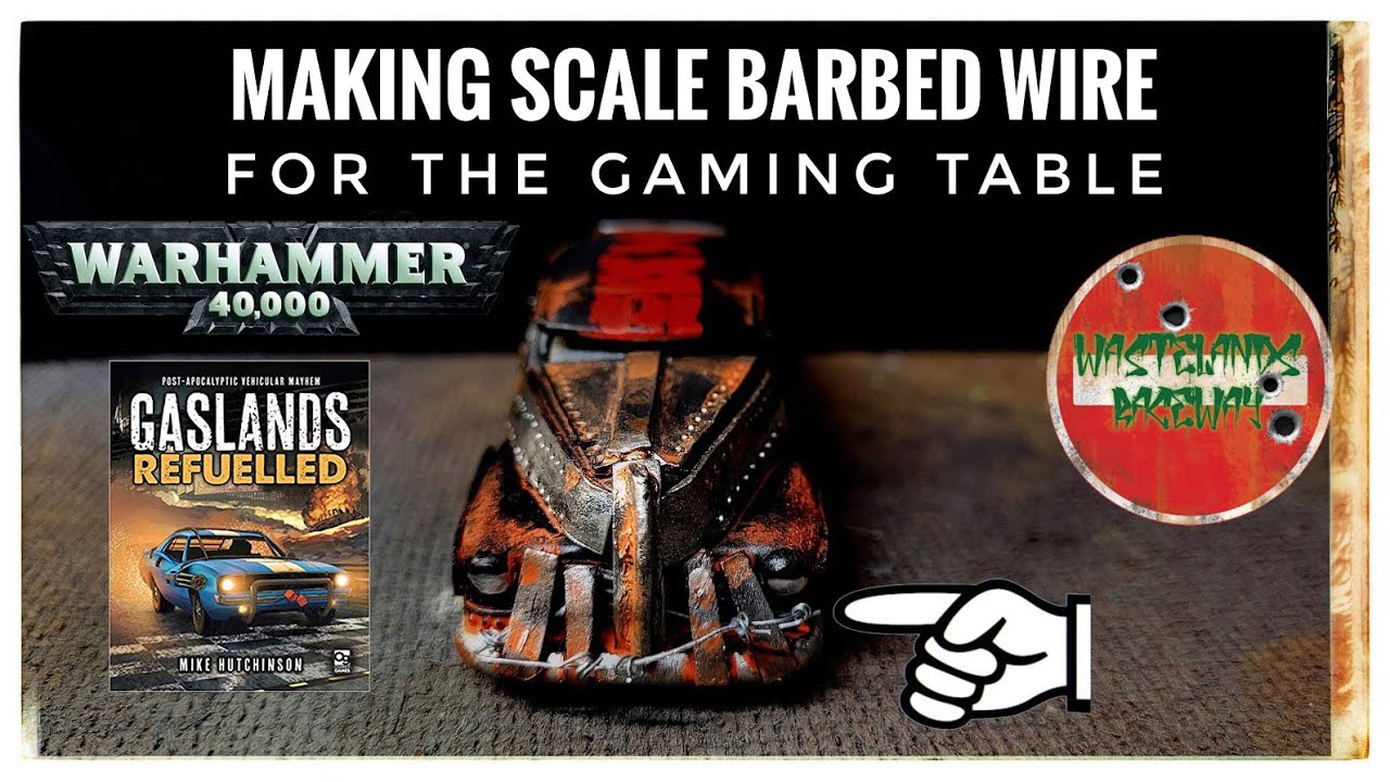 Making scale barbed wire for the gaming table - Wargames Terrain for Gaslands, Warhammer 40k etc