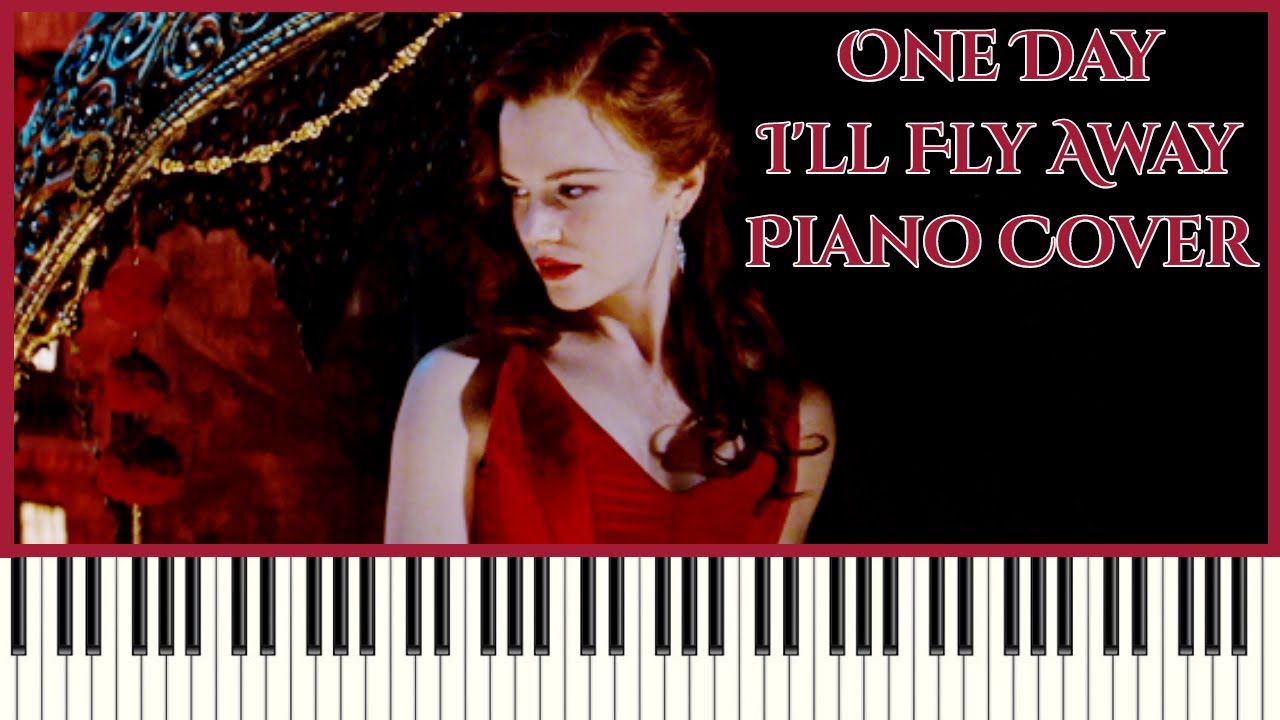 Moulin Rouge - One Day I'll Fly Away | Piano Cover
