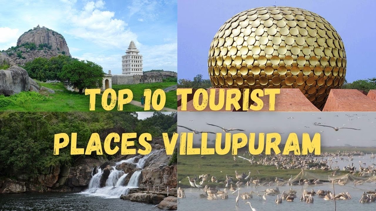 Best10 Tourist Places To Visit Near Villupuram