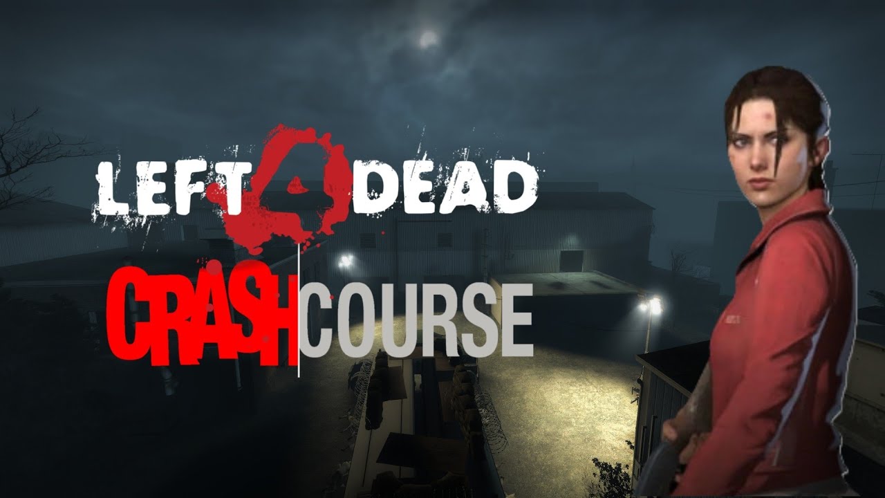Crash Course | Left 4 Dead