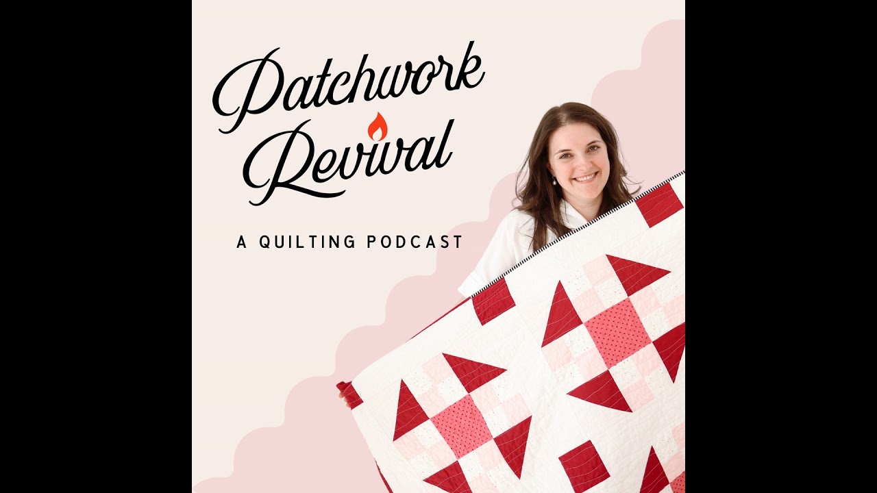 Ep 025: From Suffrage to Civil Rights |  How We Have Used Quilts to Amplify Our Voices