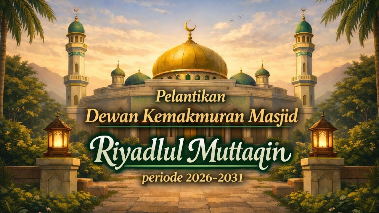 Pelantikan pengurus DKM Masjid Riyadlul Muttaqin periode 2026-2031