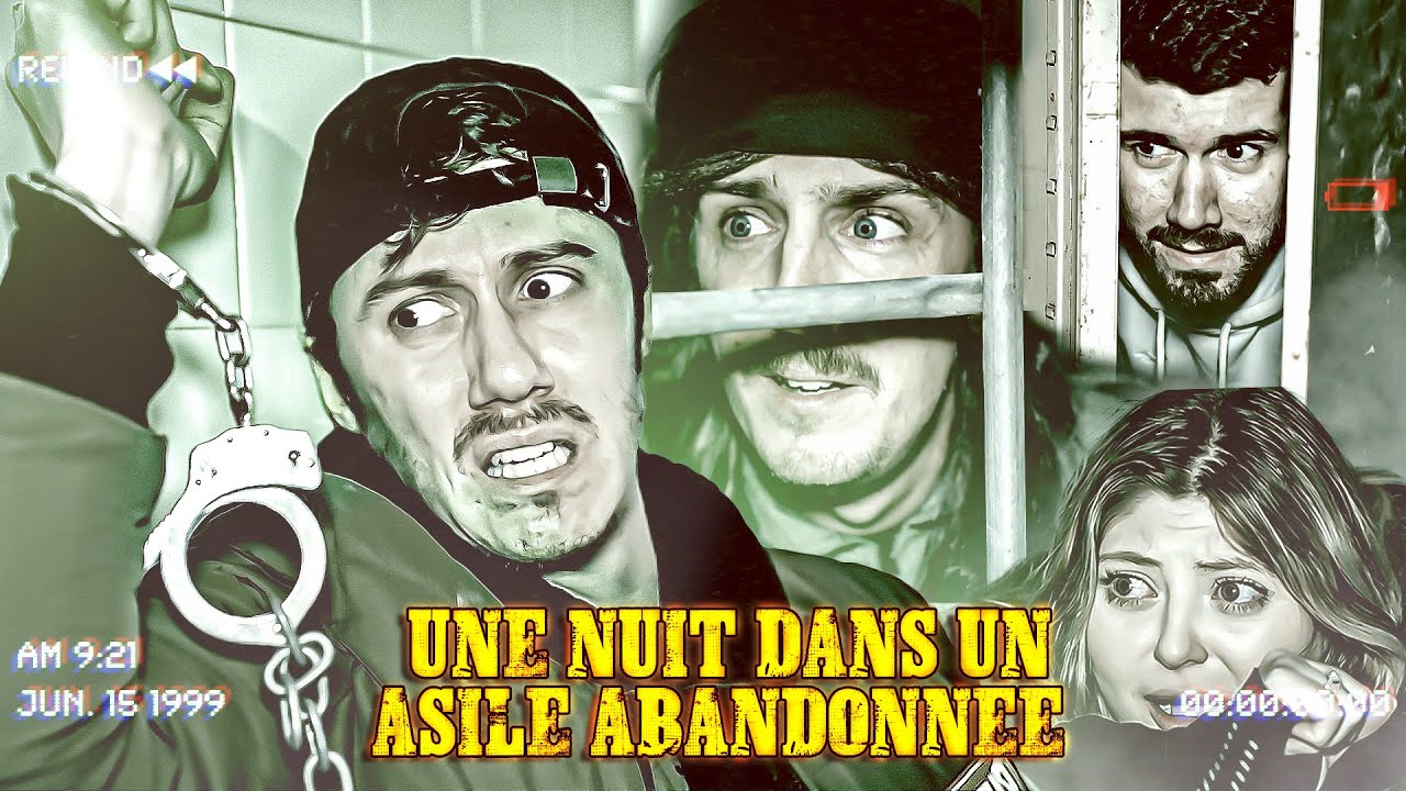 UNE NUIT DANS UN ASILE ABANDONN&Eacute; ! (on a eu des gros soucis)