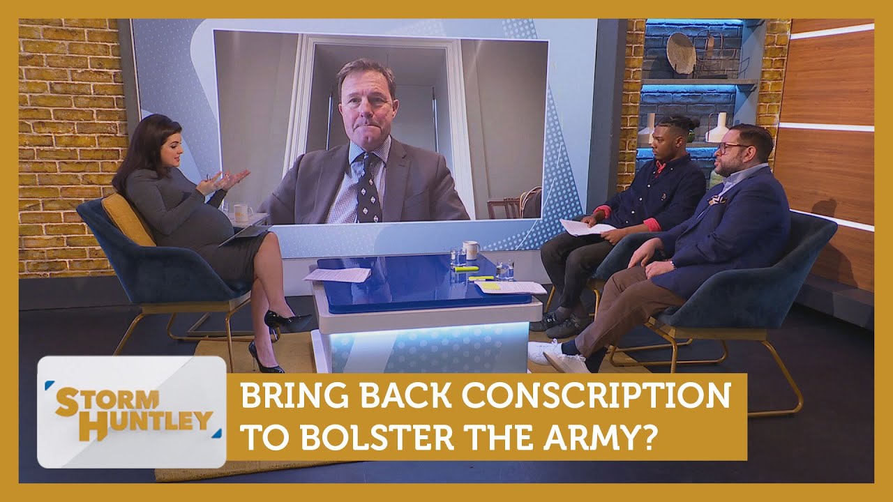Bring back conscription? Feat. Hamish De Bretton-Gordon, Cristo & Jovan | Storm Huntley