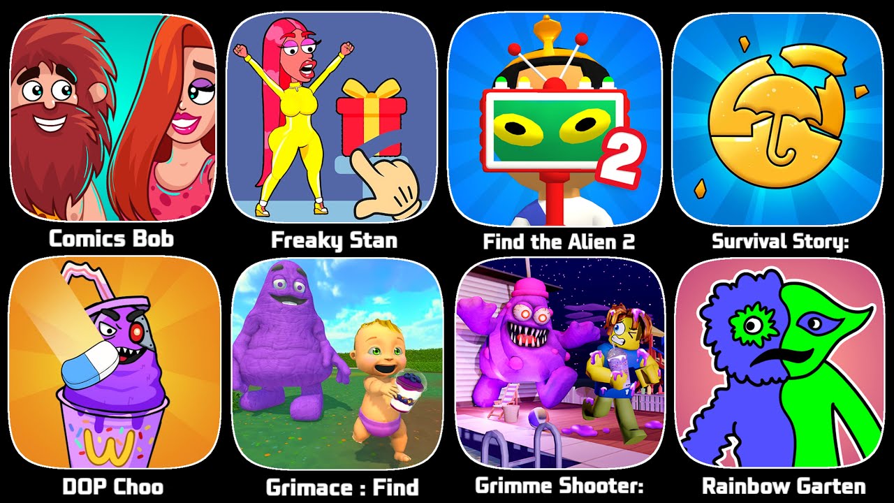 Freaky Stan,Comic Bob,Survival Story,Find The Alien 2,Save The Girl,Alphabet DOP,Huggy Story