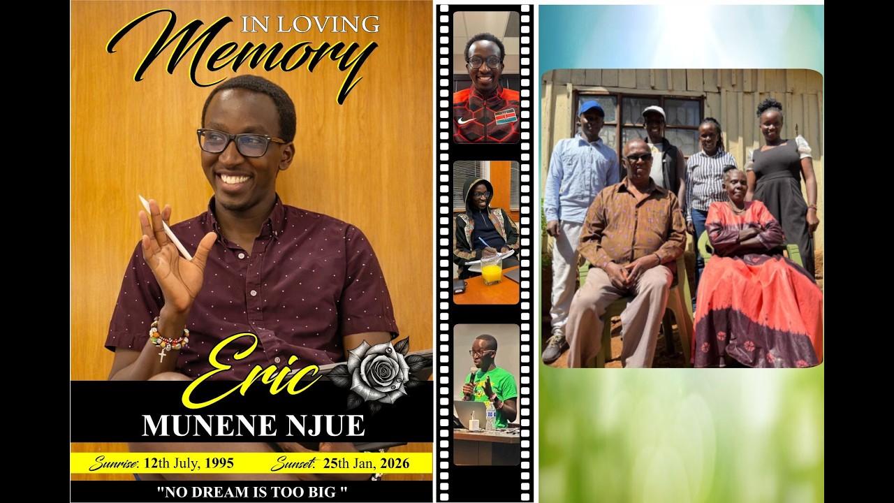 CELEBRATING THE LIFE OF ERIC MUNENE NJUE