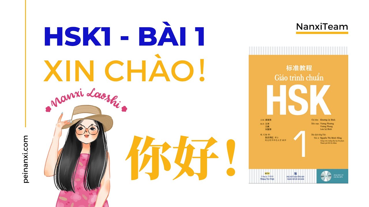 HSK1 - Bài 1: 你好！Xin chào! - Giáo Trình Chuẩn HSK -  Học Tiếng Trung online qua video