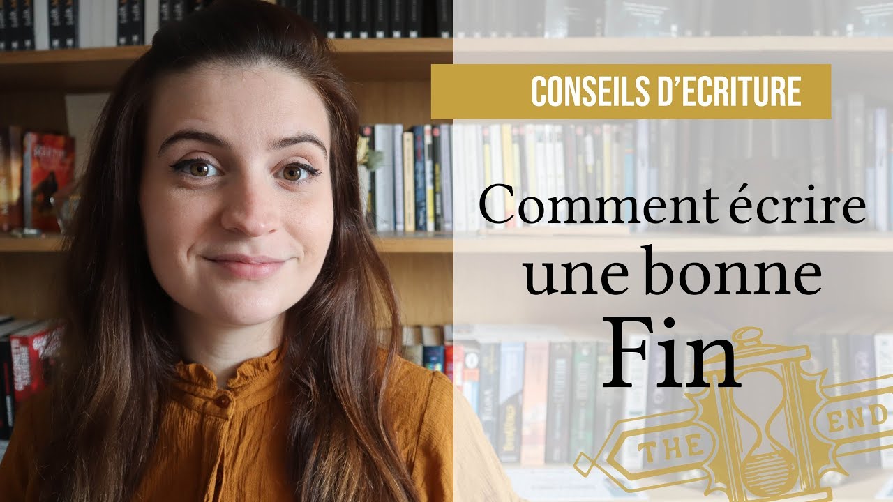 Conseils d'écriture | Comment écrire une bonne fin