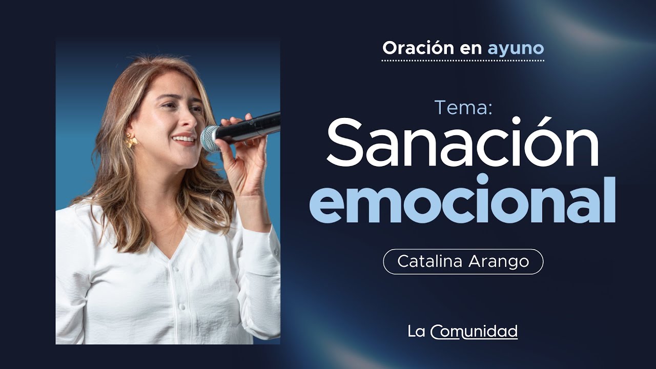 ⁣Semana de Oración en Ayuno: Sanación Emocional por Catalina Arango | 26 enero 2026