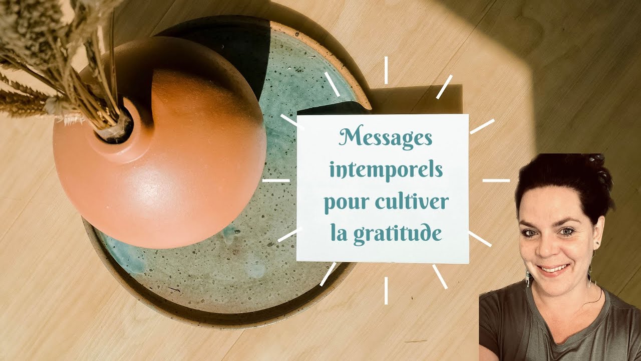 Message intemporel pour cultiver la gratitude