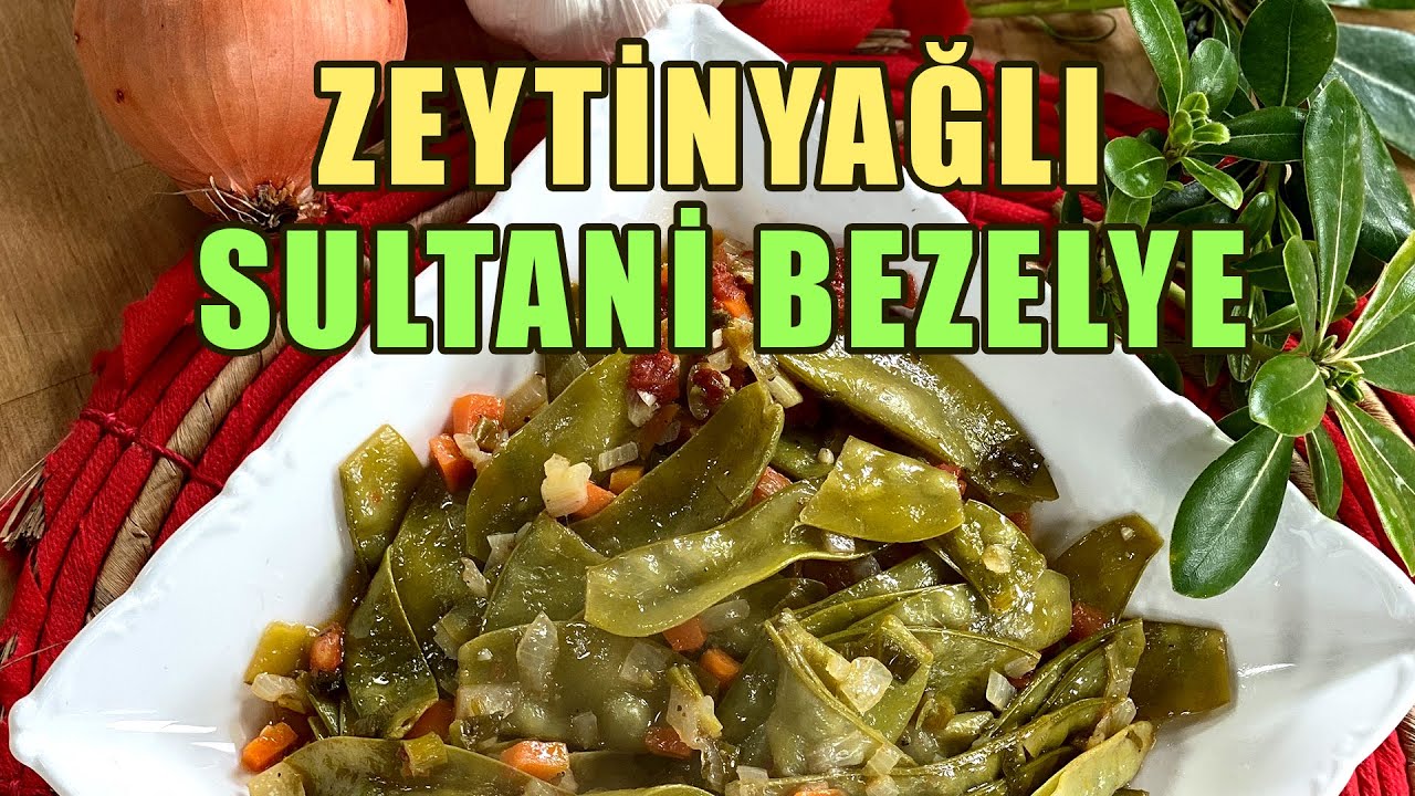 SULTANİ BEZELYE TARİFİ / YAPRAK BEZELYENİN TAM MEVSİMİ