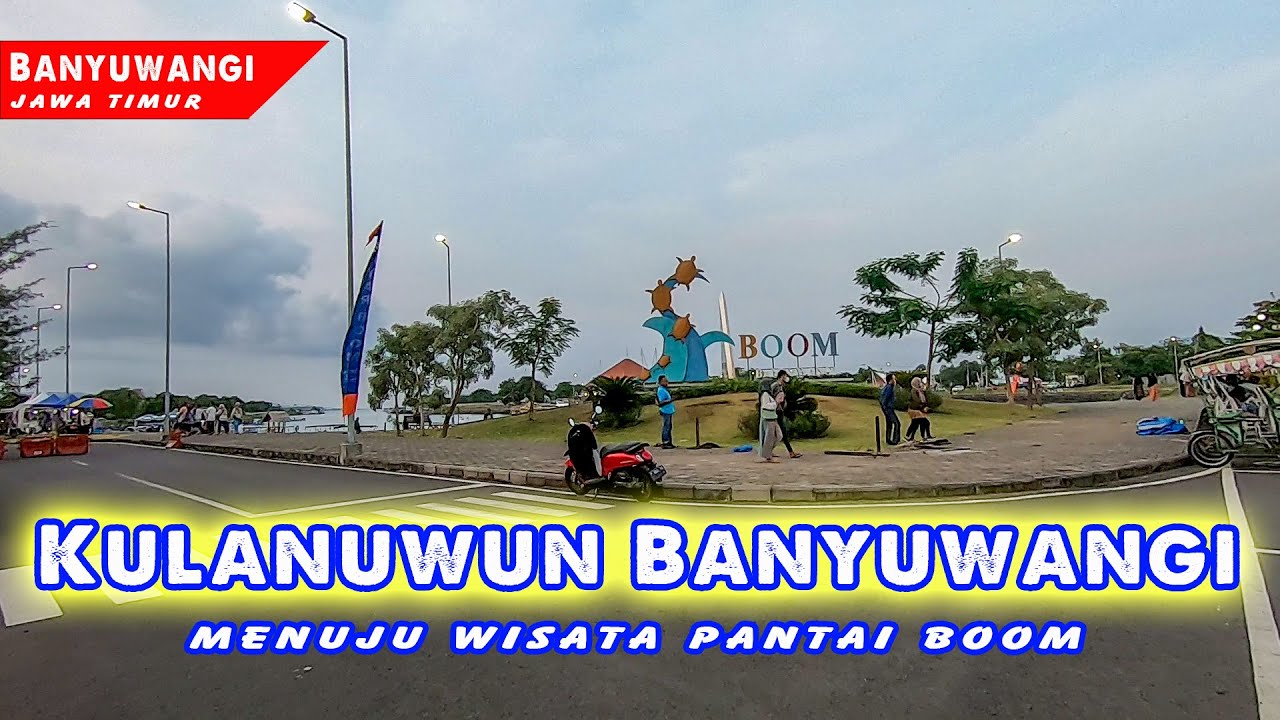 KULANUWUN BANYUWANGI: Perjalanan ke Pantai Boom