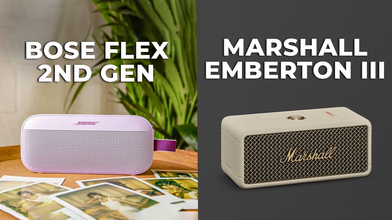 Bose Soundlink Flex 2nd Gen VS Marshall Emberton III - Which One is Better?