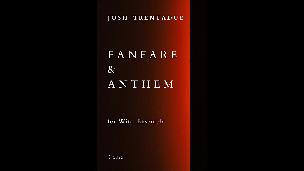Trentadue: Fanfare & Anthem for Wind Ensemble (2022/rev. 2025) - SCORE FOLLOWER