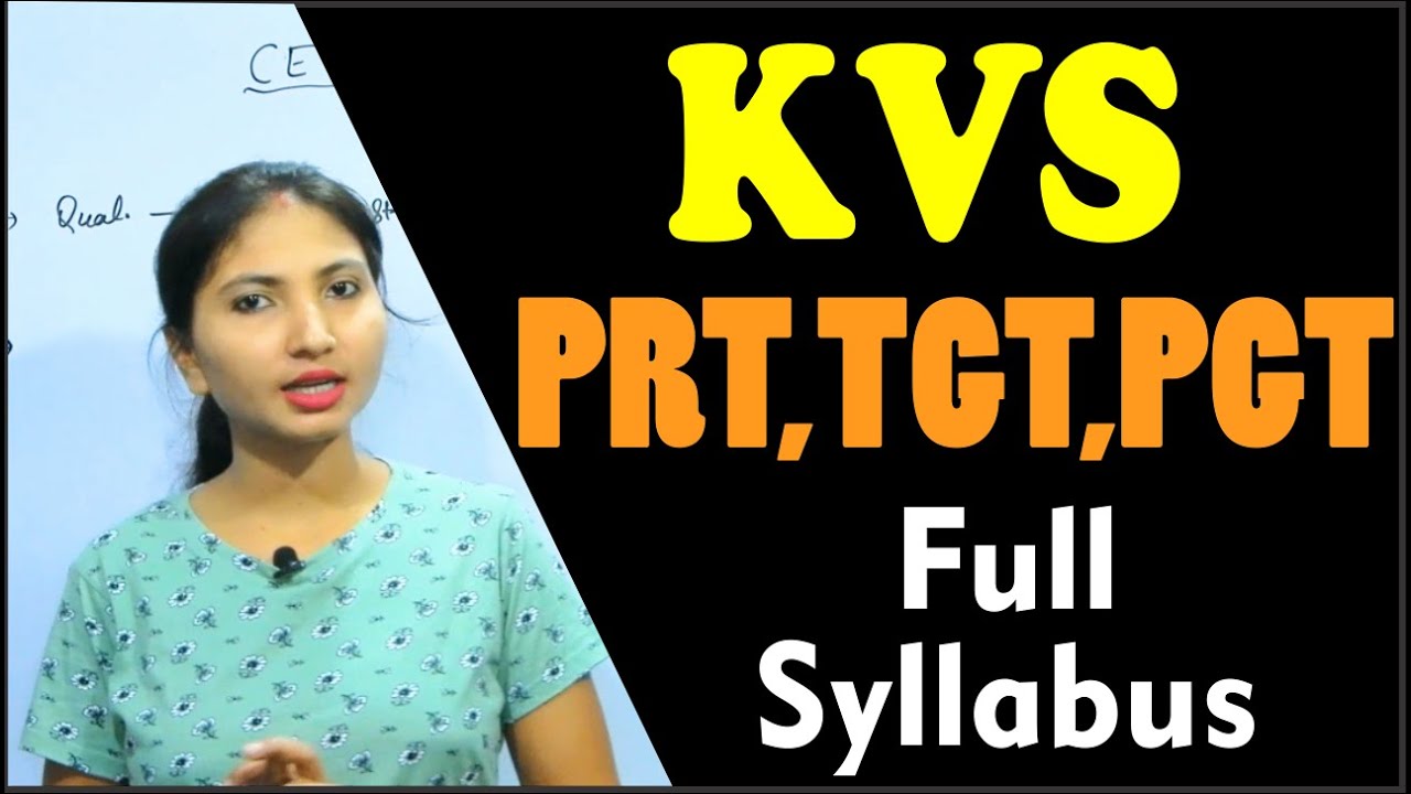 KVS Vacancy 2022 - Official Syllabus, Exam Pattern for KVS PRT, TGT, PGT