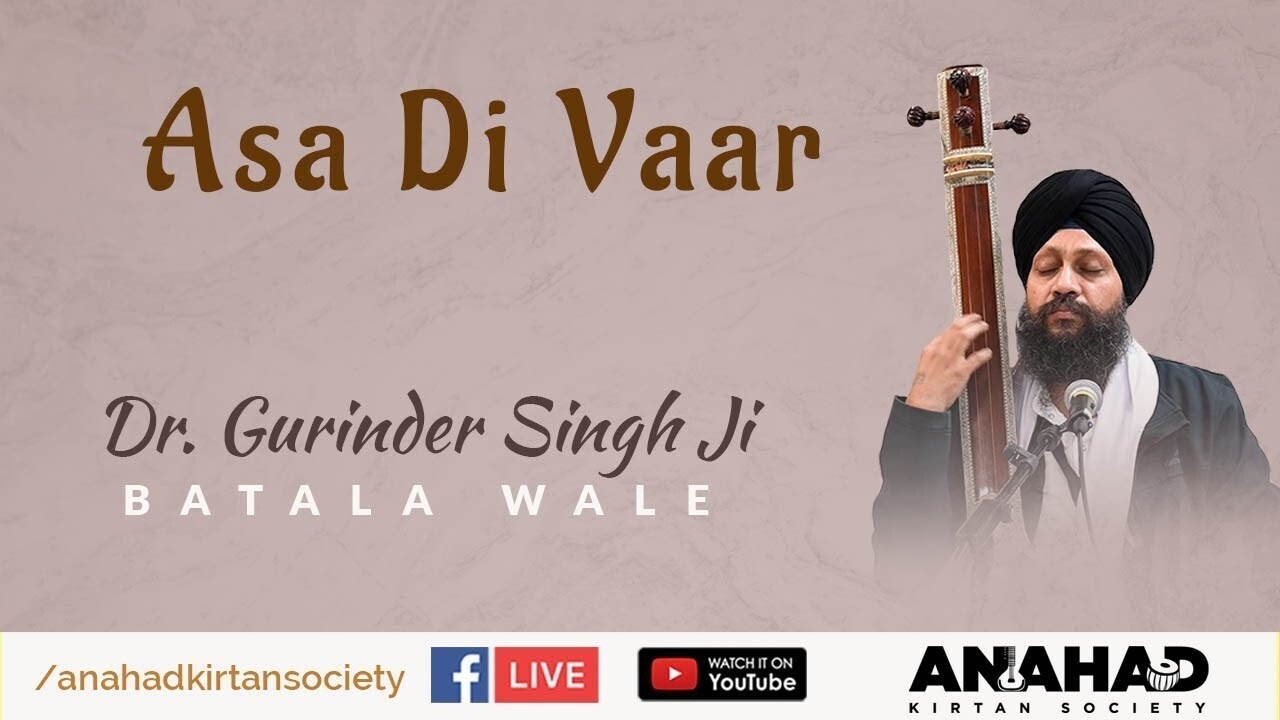 LIVE - Asa Di Vaar | Dr Gurinder Singh Ji Hazoori Ragi Sachkhand Sri Harmandir Sahib | SGSS Southall