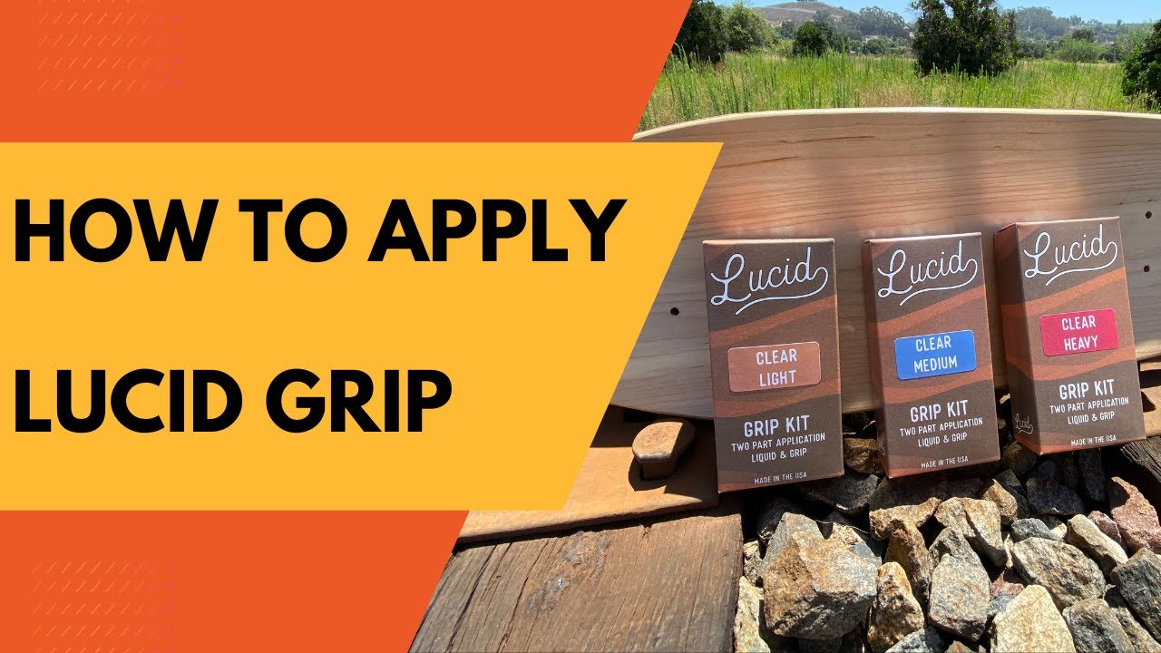 How to apply Lucid Grip - Tips and Tricks for proper application