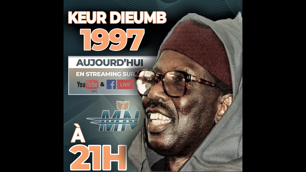 🔴MNLive  Unicité de Dieu (Keur Dieumb 1997) - Partie 3 et Fin