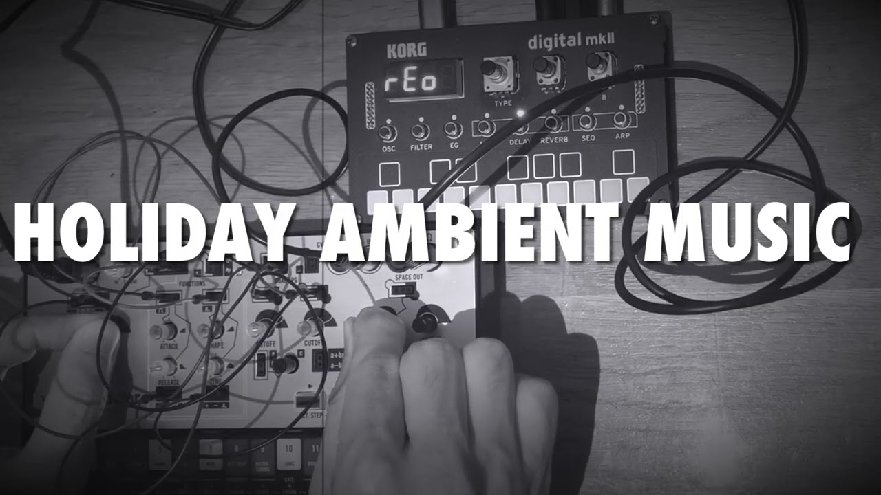 Holiday ambient session with Volca modular 