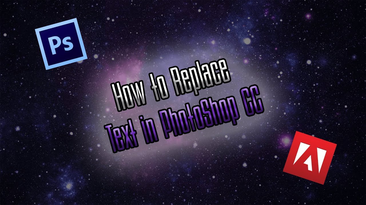 [TUTORIAL] How to Replace Text in PhotoShop CC (2018)