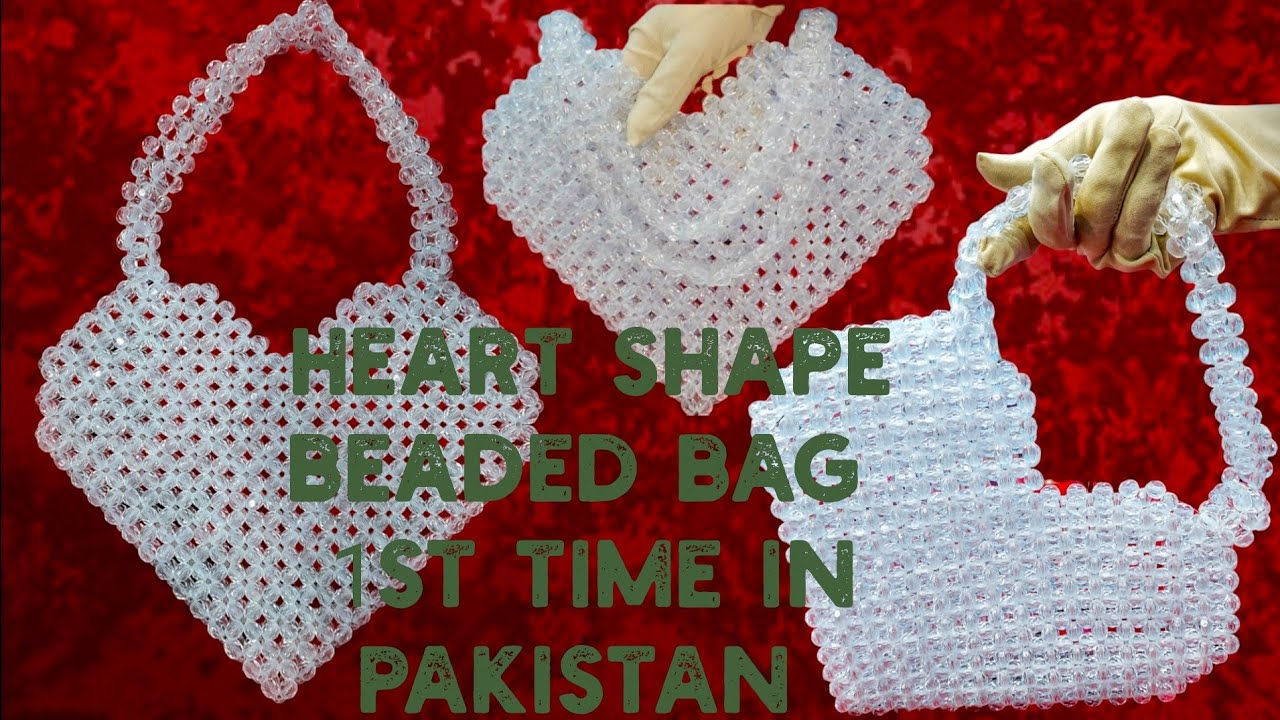 Heart shape beaded bag tutorial//dil wala pearl bag//1st time in Pakistan||Online and DIY Store