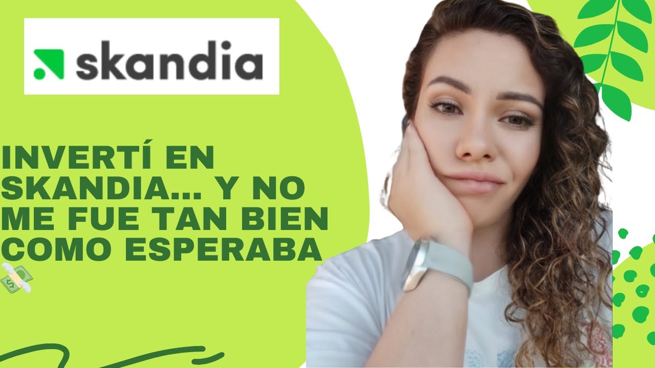 ¿Por qué no me fue tan bien con mi inversión en Skandia?