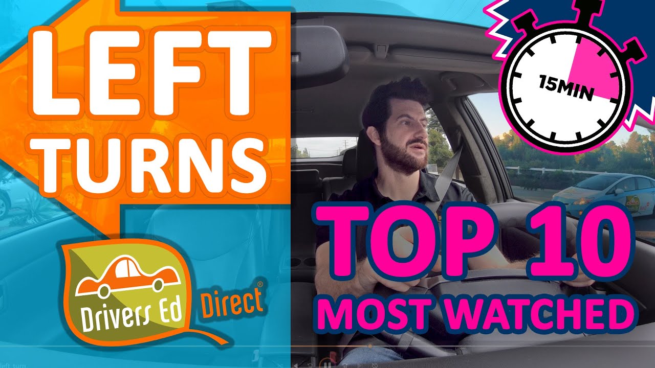 Top 10 Left Turn Tutorials • Best Left Turns for Busy Intersections • How to Make Left Turns Safely