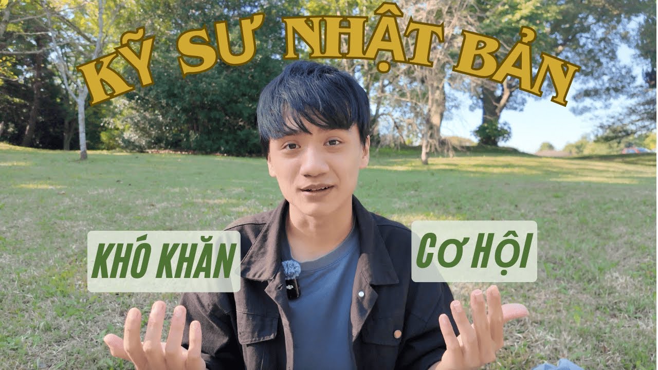 Đi kỹ sư Nhật Bản, chấp nhận khó khăn để đổi lấy cơ hội?