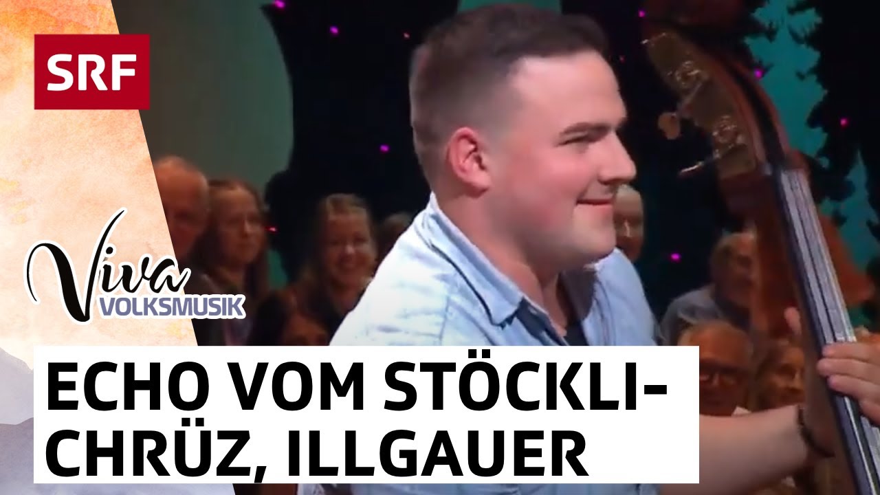 Echo vom Stöcklichrüz: Illgauer Gäuerler | Viva Volksmusik | SRF