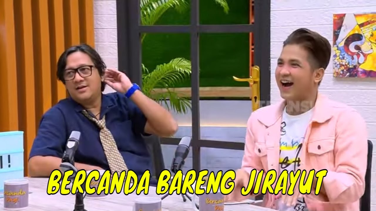 [FULL] BERCANDA BARENG JIRAYUT | BERCANDA PAGI (09/03/22)
