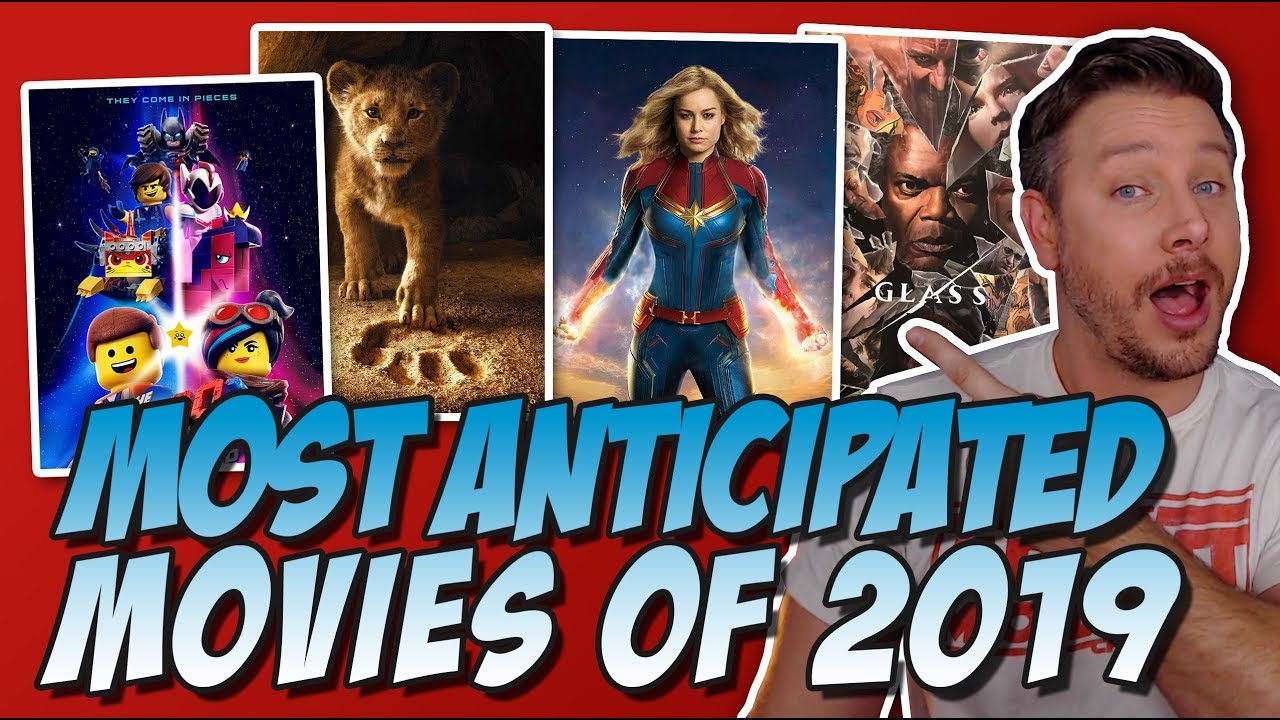 Top 10 Most Anticipated Movies 2019!