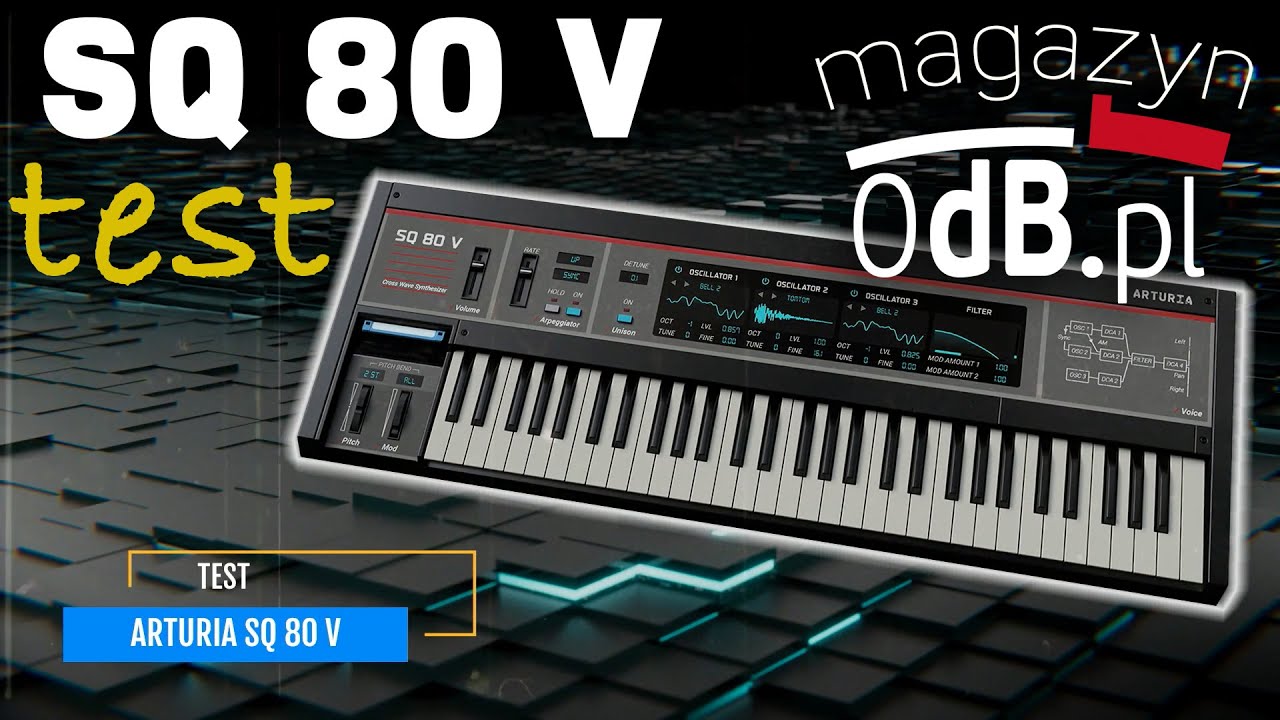 05_Magazyn 0dB.pl (002) - Arturia SQ 80 V