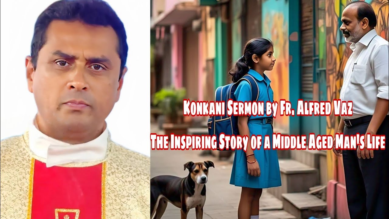 POWERFUL Konkani Sermon by Fr. Alfred Vaz | A Middle Aged Man's Life | #tfrcctv