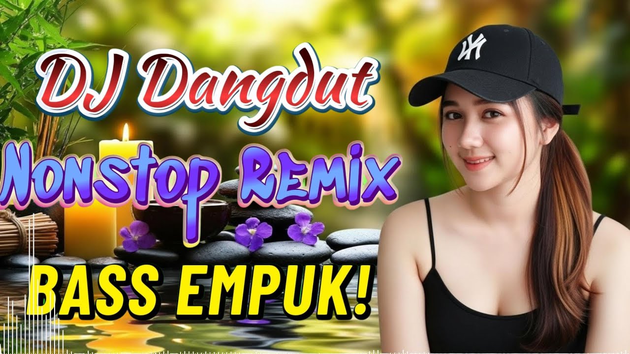DJ DANGDUT NONSTOP BASS EMPUK 🔥 Teman Kerja Santai 🎧 Bass Empuk Enak Didengar ✨ VOL 168