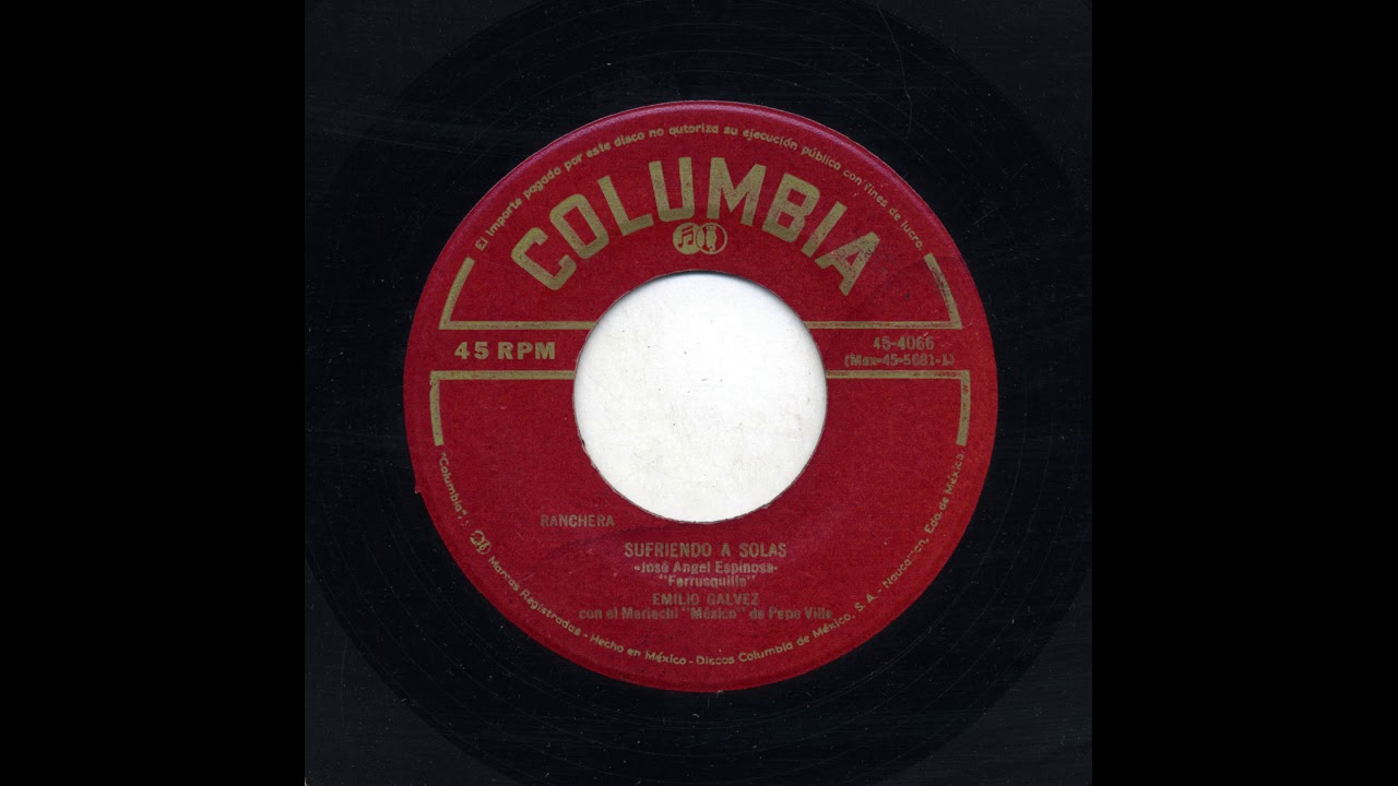 Emilio Galvez - Sufriendo A Solas - Columbia 4066
