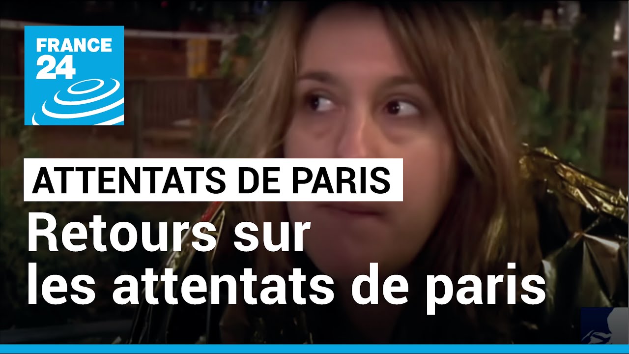 Attentats du 13-Novembre 2015 : une nuit d'effroi à Paris • FRANCE 24