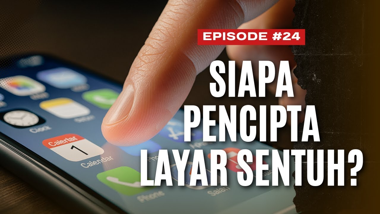 Asal Usul Layar Sentuh: Teknologi yang Kita Gunakan Tiap Hari