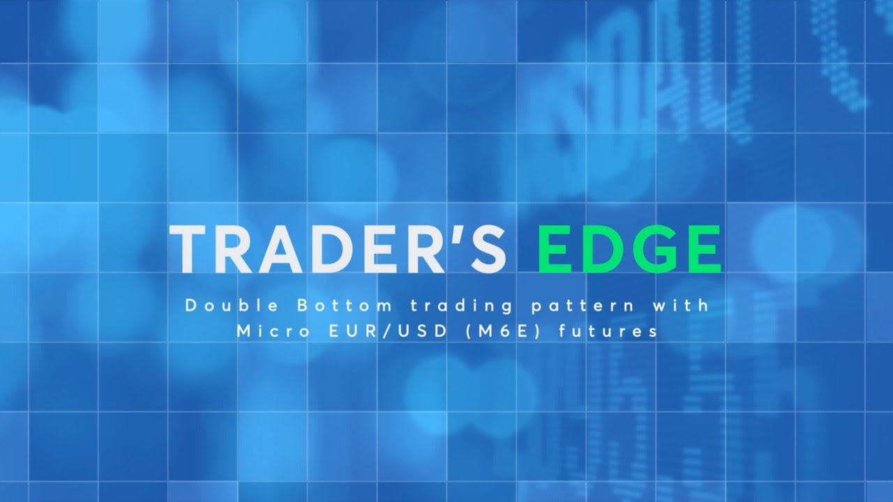 Trader's Edge: Double Bottom trading pattern with Micro EUR/USD futures