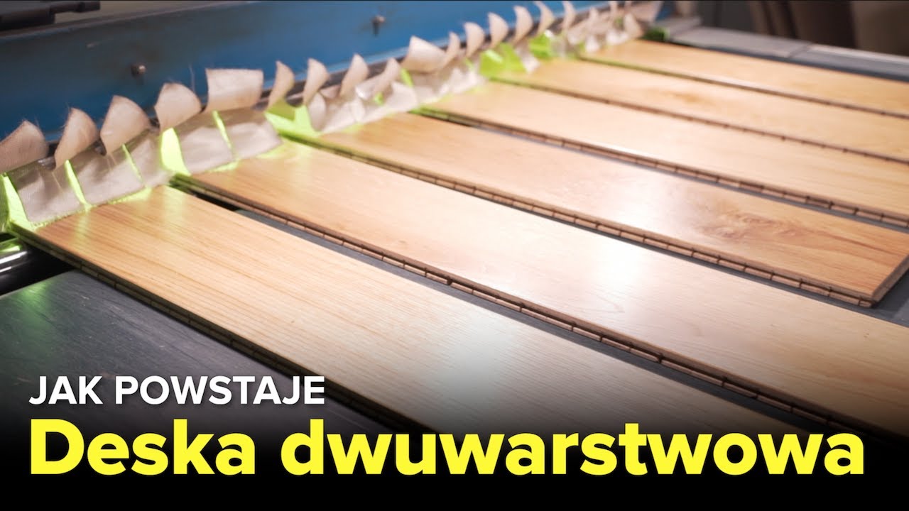 Jak powstaje deska dwuwarstwowa? - Fabryki w Polsce