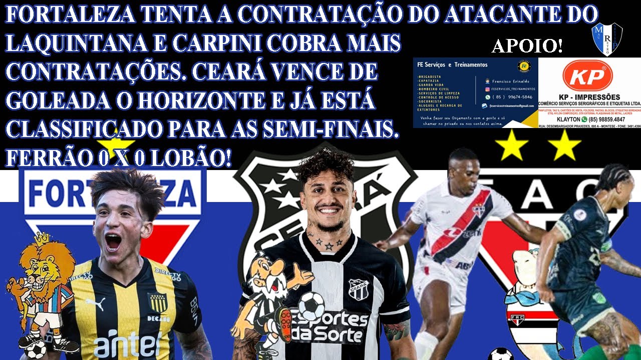 FORTALEZA MIRA NO ATACANTE URUGUAIO LAQUINTANA E CARPINI COBRANDO PEÇAS!CEARÁ CLASSIFICADO PARA SEMI