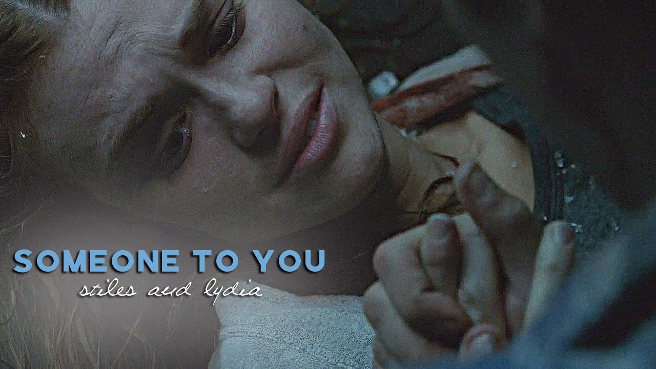 Someone to You | Stiles & Lydia (HBD Kelly)