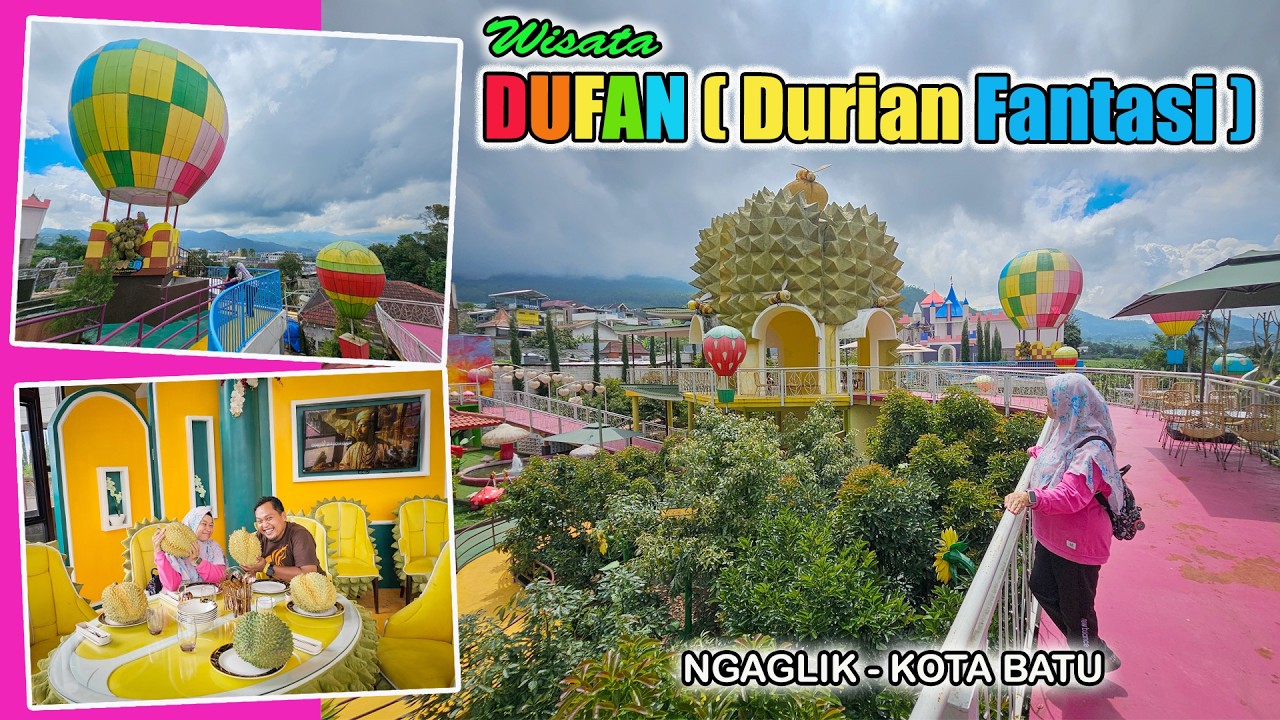 DUFAN (DURIAN FANTASI) I Wisata Tematik Bertemakan Durian I Ngaglik, Kota Batu I Update Tahun 2026