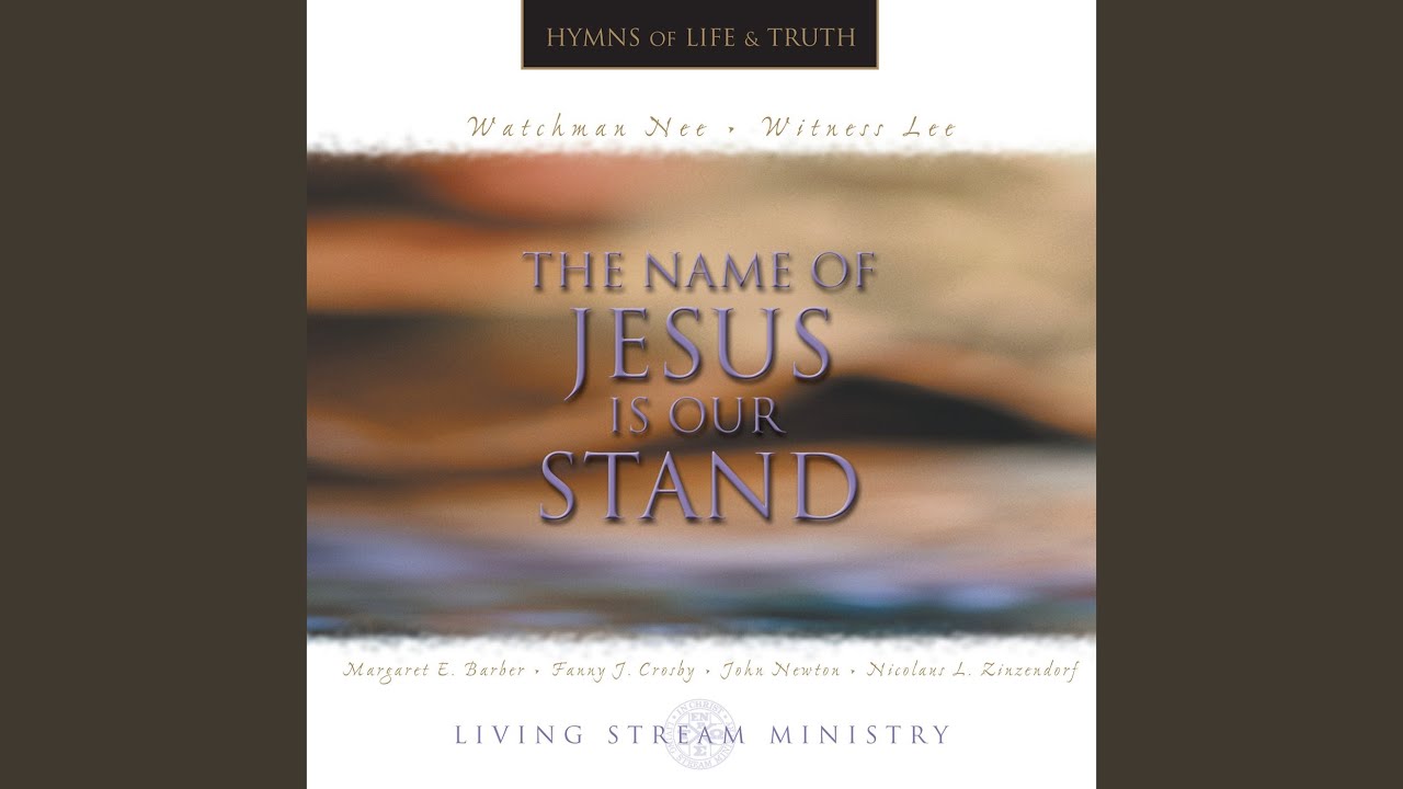 The Name of Jesus Is Our Stand