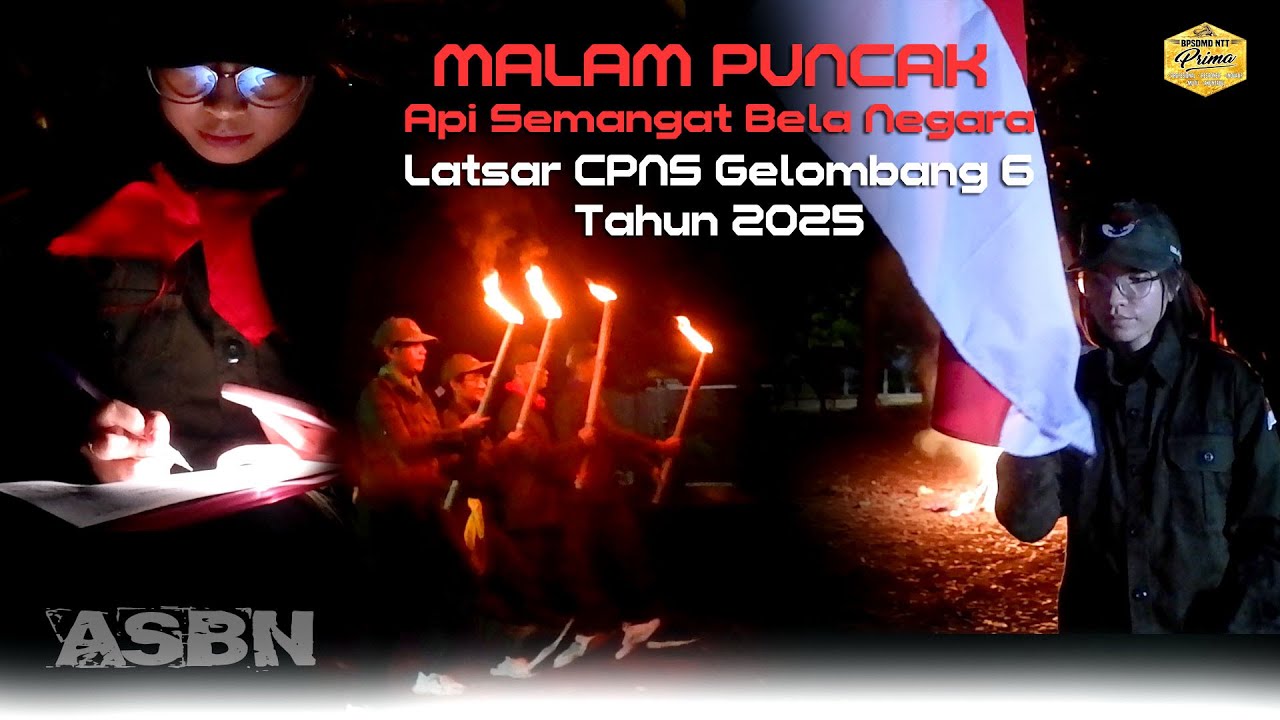 MALAM PUNCAK ASBN || Latsar CPNS Gelombang 4 Golongan II & III Angkatan 96, 237, 238, 239