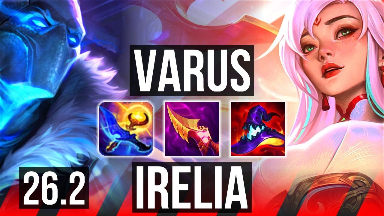 VARUS vs IRELIA (TOP) | EUW Master | 26.2