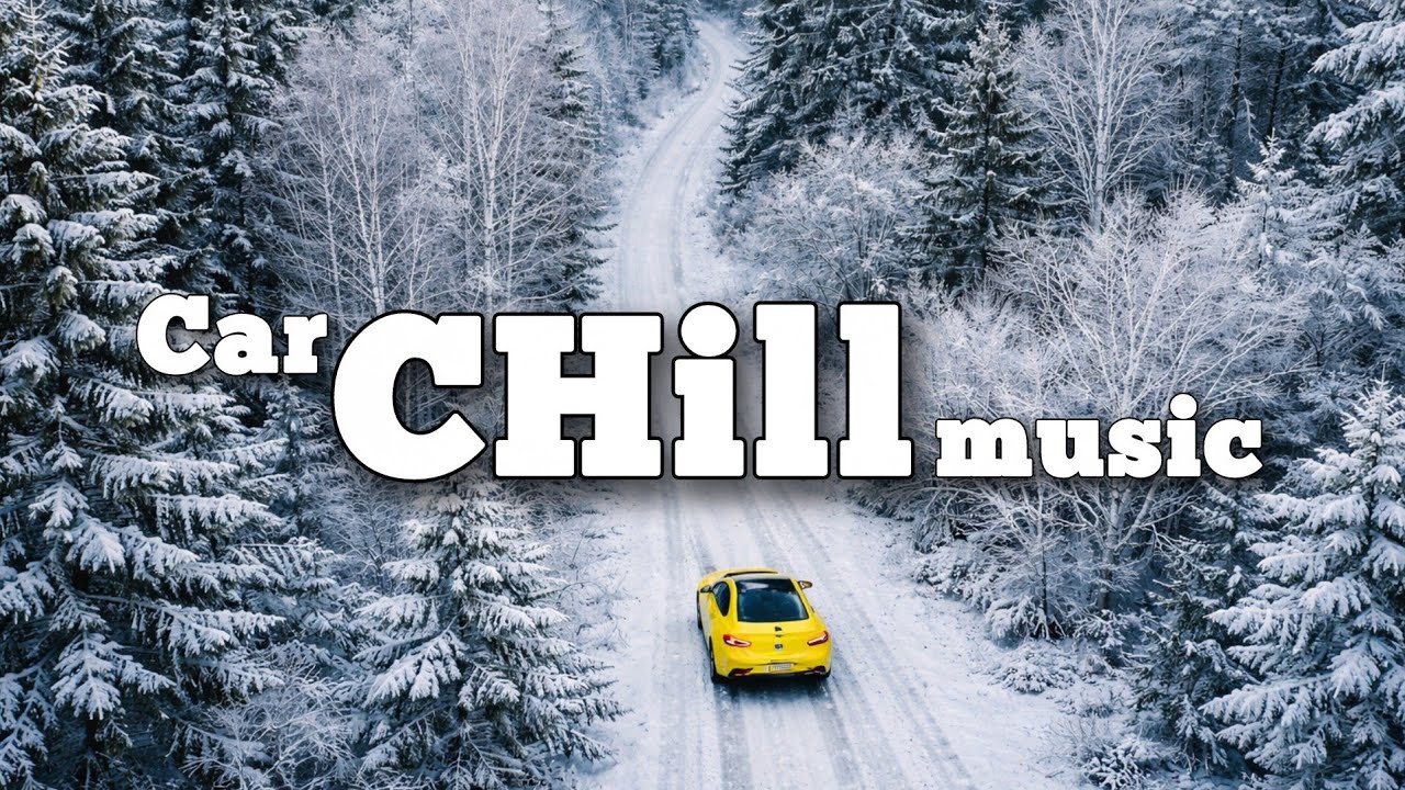Car Chill music v.2