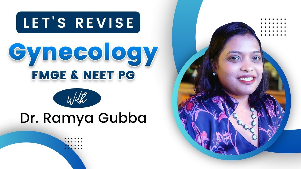 Rapid Revision Gynecology | Dr. Ramya Gubba | FMGE & NEET PG 🩺🌸