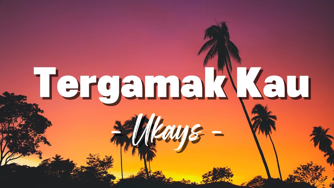 Ukays - Tergamak Kau  [ Lagu Lirik ]