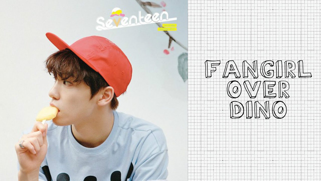 Seventeen (세븐틴) - Fangirl Over Dino